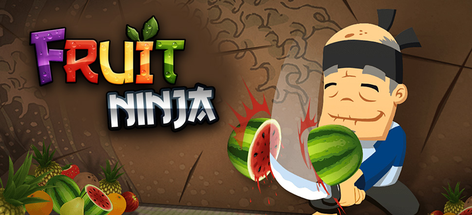 Fruit Ninja